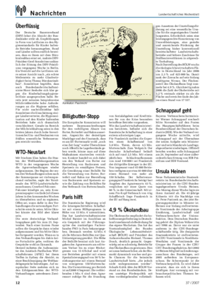 Nachrichten Landwirtschaftliches Wochenblatt Karikatur: Paulmichl Überflüssig Der Deutsche Bauernverband (DBV) lehnt die Absicht der Bun- desländer strikt ab, Empfehlungen in Form von Leitlinien zu den Hy- gienestandards für Rinder halten- de Betriebe herauszugeben.