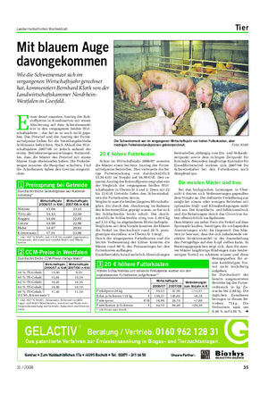 Landwirtschaftliches Wochenblatt Tier Mit blauem Auge davongekommen Wie die Schweinemast sich im vergangenen Wirtschaftsjahr gerechnet hat, kommentiert Bernhard Kloth von der Landwirtschaftskammer Nordrhein- Westfalen in Coesfeld.