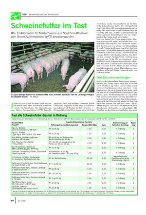 TIER Landwirtschaftliches Wochenblatt Schweinefutter im Test Wie 13 Alleinfutter für Mastschweine aus Nordrhein-Westfalen vom Verein Futtermitteltest (VFT) bewertet wurden.
