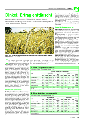 Landwirtschaftliches Wochenblatt PFLANZE Franckenkorn konnte seine langjährig gute Er- tragsleistung bei geringeren Qualitätseigen- schaften wieder bestätigen.