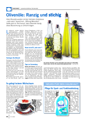 HAUSHALT Landwirtschaftliches Wochenblatt L andesweit werden jährlich schätzungsweise 50 000 t Olivenöl verkauft.