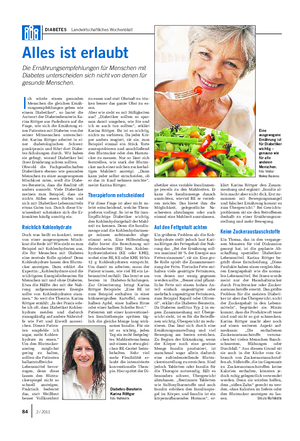 DIABETES Landwirtschaftliches Wochenblatt Alles ist erlaubt Die Ernährungsempfehlungen für Menschen mit Diabetes unterscheiden sich nicht von denen für gesunde Menschen.