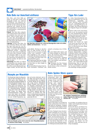 HAUSHALT Landwirtschaftliches Wochenblatt Moderne Spülmaschinen verbrauchen dank tech- nischer Neuheiten immer weniger Strom und Was- ser.