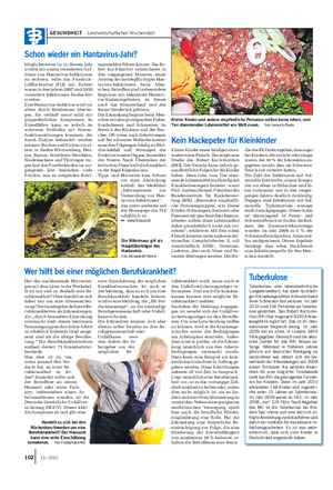 GESUNDHEIT Landwirtschaftliches Wochenblatt Möglicherweise ist in diesem Jahr wieder mit einem vermehrten Auf- treten von Hantavirus-Infektionen zu rechnen, teilte das Friedrich- Löffler-Institut (FLI) mit.
