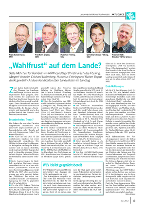 Landwirtschaftliches Wochenblatt AKTUELLES Z war haben landwirtschaftli- che Themen im Landtags- wahlkampf 2012 nur eine un- tergeordnete Rolle gespielt.