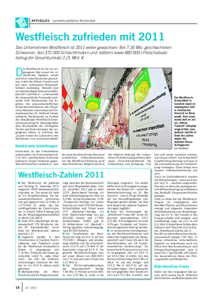 AKTUELLES Landwirtschaftliches Wochenblatt Westfleisch zufrieden mit 2011 Das Unternehmen Westfleisch ist 2011 weiter gewachsen: Bei 7,16 Mio.