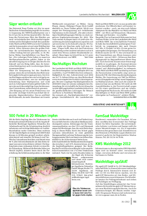 Landwirtschaftliches Wochenblatt WALDBAUER INDUSTRIE UND WIRTSCHAFT Säger werden entlastet Das Netzwerk Team-Timber mit Sitz im sauer- ländischenSchmallenbergbegrüßtdiemodera- te Anpassung der NRW-Rundholzpreise um 3 bis 4 € pro fm im dritten Quartal 2012.