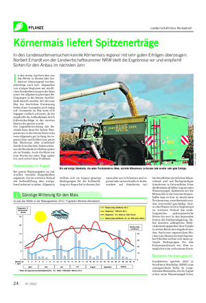 PFLANZE Landwirtschaftliches Wochenblatt Körnermais liefert Spitzenerträge In den Landessortenversuchen konnte Körnermais regional mit sehr guten Erträgen überzeugen.