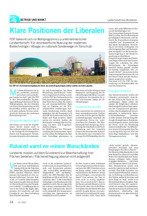 BETRIEB UND MARKT Landwirtschaftliches Wochenblatt M it einem Bekenntnis zu ei- ner „modernen, unterneh- merischen und nachhalti- gen Landwirtschaft“ geht die FDP in den bevorstehenden Bundes- tagswahlkampf.