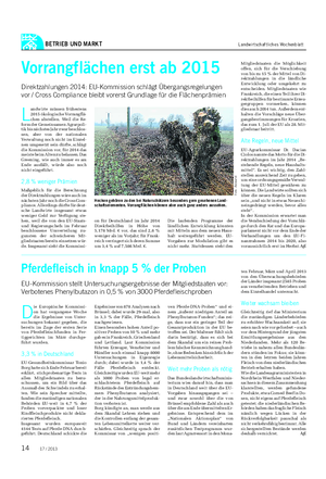 BETRIEB UND MARKT Landwirtschaftliches Wochenblatt L andwirte müssen frühestens 2015 ökologische Vorrangflä- chen abstellen.