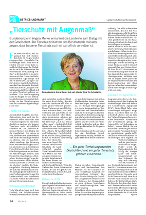 BETRIEB UND MARKT Landwirtschaftliches Wochenblatt „Tierschutz mit Augenmaß“ Bundeskanzlerin Angela Merkel ermuntert die Landwirte zum Dialog mit der Gesellschaft.