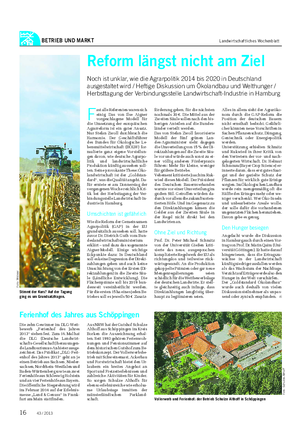 BETRIEB UND MARKT Landwirtschaftliches Wochenblatt F ast alle Referenten waren sich einig: Das von Ilse Aigner vorgeschlagene Modell für die Umsetzung der europäischen Agrarreform ist ein guter Ansatz.