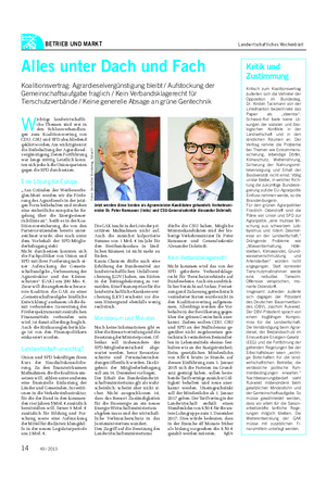 BETRIEB UND MARKT Landwirtschaftliches Wochenblatt W ichtige landwirtschaftli- che Themen sind erst in den Schlussverhandlun- gen zum Koalitionsvertrag von CDU, CSU und SPD abschließend geklärt worden.