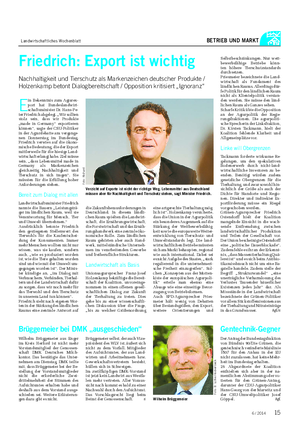 Landwirtschaftliches Wochenblatt BETRIEB UND MARKT E in Bekenntnis zum Agrarex- port hat Bundeslandwirt- schaftsminister Dr.