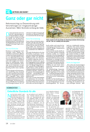 BETRIEB UND MARKT Landwirtschaftliches Wochenblatt D ie Europäische Kommission will die Anforderungen an die Bioproduktion verschär- fen.