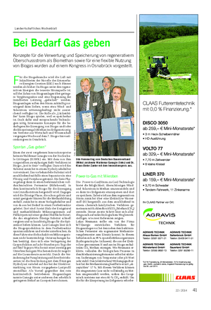 Landwirtschaftliches Wochenblatt Bei Bedarf Gas geben Konzepte für die Verwertung und Speicherung von regenerativem Überschussstrom als Biomethan sowie für eine flexible Nutzung von Biogas wurden auf einem Kongress in Osnabrück vorgestellt.