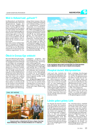 Landwirtschaftliches Wochenblatt NACHRICHTEN Phosphat deckelt Milchproduktion Auch nach dem Auslaufen der EU-Milchquotenregelung im April 2015 können die niederländischen Milchviehbetriebe ihre Produkti- on – selbst wenn sie es wollten – kaum noch ausdehnen.