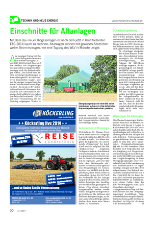 TECHNIK UND NEUE ENERGIE Landwirtschaftliches Wochenblatt Einschnitte für Altanlagen Mit dem Bau neuer Biogasanlagen ist nach dem jetzt in Kraft tretenden EEG 2014 kaum zu rechnen.