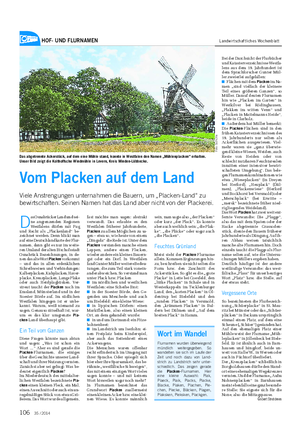 HOF- UND FLURNAMEN Landwirtschaftliches Wochenblatt D as Osnabrücker Land und sei- ne angrenzenden Regionen Westfalens dürfen mit Fug und Recht als „Plackenland“ be- zeichnet werden.