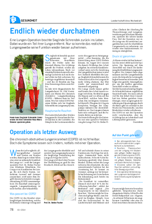 GESUNDHEIT Landwirtschaftliches Wochenblatt Endlich wieder durchatmen Eine Lungen-Operation brachte Sieglinde Schrendek zurück ins Leben.