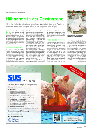Landwirtschaftliches Wochenblatt TIER Hähnchen in der Gewinnzone Hähnchenhalter konnten im abgelaufenen Wirtschaftsjahr gute Gewinne einfahren.