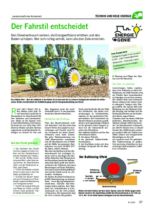 Landwirtschaftliches Wochenblatt TECHNIK UND NEUE ENERGIE Der Fahrstil entscheidet Den Dieselverbrauch senken, die Energieeffizienz erhöhen und den Boden schützen.