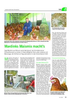 Landwirtschaftliches Wochenblatt TIER M ais gilt als Allrounder in der Fütterung von Nutztie- ren.