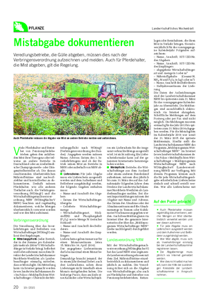 PFLANZE Landwirtschaftliches Wochenblatt Mistabgabe dokumentieren Veredlungsbetriebe, die Gülle abgeben, müssen dies nach der Verbringensverordnung aufzeichnen und melden.