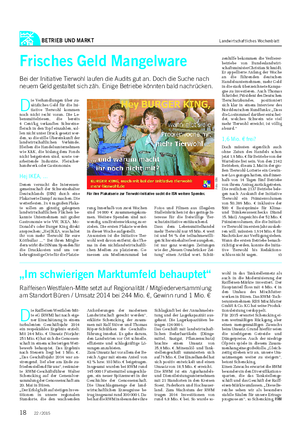 BETRIEB UND MARKT Landwirtschaftliches Wochenblatt D ie Raiffeisen Westfalen-Mit- te eG (RWM) hat nach eige- ner Einschätzung in einem turbulenten Geschäftsjahr 2014 ein respektables Ergebnis erzielt.