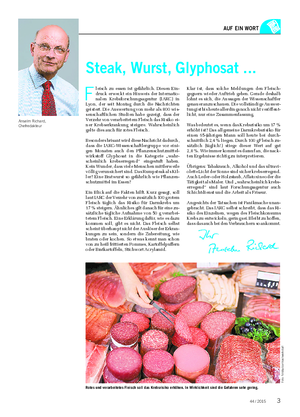 AUF EIN WORT Anselm Richard, Chefredakteur Rotes und verarbeitetes Fleisch soll das Krebsrisiko erhöhen.