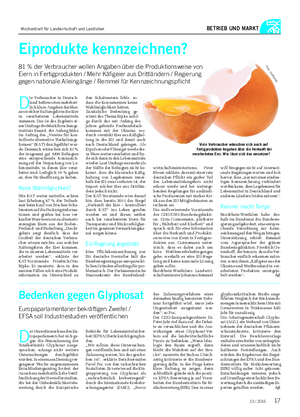 BETRIEB UND MARKT D ie Verbraucher in Deutsch- land befürworten mehrheit- lich klare Angaben darüber, aus welcher Haltungsform die Eier in verarbeiteten Lebensmitteln stammen.