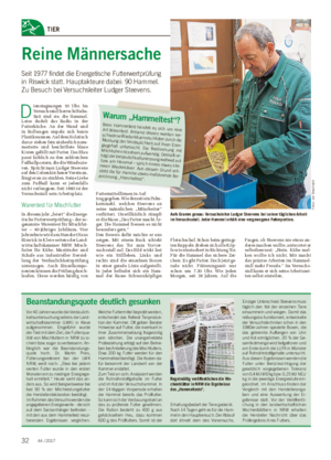 Wochenblatt für Landwirtschaft und LandlebenTIER Reine Männersache Seit 1977 findet die Energetische Futterwertprüfung in Riswick statt.