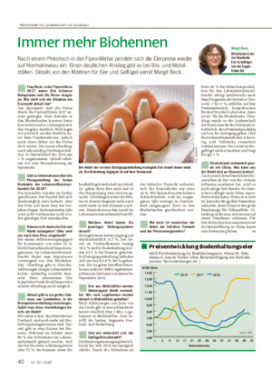 –52 / 2018 Immer mehr Biohennen Nach einem Preishoch in der Fipronilkrise pendeln sich die Eierpreise wieder auf Normalniveau ein.