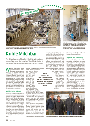 Kuhle Milchbar Bei Schreibers aus Medebach hat die Milch einen kurzen Weg zum Verbraucher: Vom Melkroboter, in die Minimolkerei und von da aus in die Automaten.
