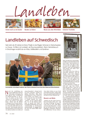 Landleben auf Schwedisch Seit mehr als 20 Jahren ist Anne Thylén in der Region Schonen in Südschweden zu Hause.