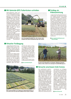 PFL ANZE ■ ■ Versuche anschauen trotz Corona Der Landesbetrieb Landwirt- schaft Hessen (LLH) bietet neu- erdings digitale Feldführungen an.