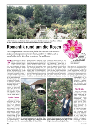 F élicité Parmentier, Henri Martin und Honorine de Brabant sind keine franzö- sischen Künstler, sondern drei von mindestens 180 Rosen- sorten, die im Garten von Renate Lassen wachsen.