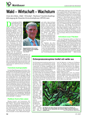 Waldbauer Landwirtschaftliches Wochenblatt Wald – Wirtschaft – Wachstum Unter dem Motto „Wald – Wirtschaft – Wachstum“ fand die dies jährige Jahrestagung des Deutschen Forstwirtschaftsrates (DFWR) statt.
