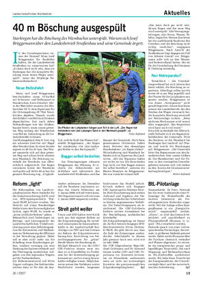 Landwirtschaftliches Wochenblatt Aktuelles 40 m Böschung ausgespült Starkregen hat die Böschung des Wambaches unterspült.