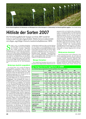 Pflanze Landwirtschaftliches Wochenblatt S aatgut wird in Nordrhein-Westfalen zur Ernte 2007 auf einer Gesamtfläche von 15 610 ha vermehrt.