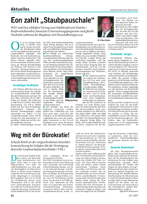 Aktuelles Landwirtschaftliches Wochenblatt D ie deutschen Schäfer drän- gen weiter auf Verminde- rung bürokratischer Auf- lagen.