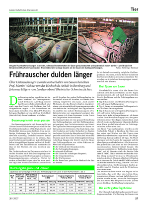 Landwirtschaftliches Wochenblatt Tier D as Brunstverhalten signalisiert als äu- ßeres Merkmal die Paarungsbereit- schaft der Sauen.