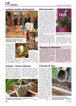 Garten Landwirtschaftliches Wochenblatt von März bis Oktober sowie bei rei- cher Blütenbildung an warmen Ta- gen gern etwas besprüht werden.
