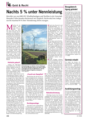 Geld & Recht Landwirtschaftliches Wochenblatt Nachts 5 % unter Nennleistung Betreiber von zwei 800-kW-Windkraftanlagen und Nachbar in der Gemeinde Ramsdorf-Velen beenden Rechtsstreit mit Vergleich: Nachts darf eine Anlage nur bis maximal 95 % ihrer Nennleistung Strom erzeugen.