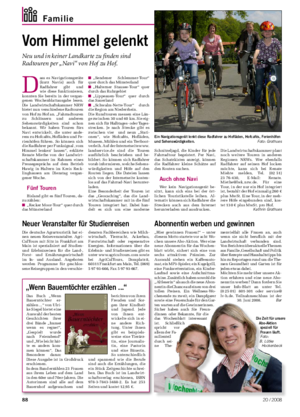Familie	 Landwirtschaftliches Wochenblatt Vom	Himmel	gelenkt Neu und in keiner Landkarte zu finden sind Radtouren per „Navi“ von Hof zu Hof.