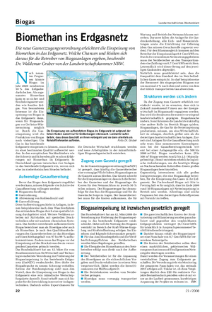 Biogas Landwirtschaftliches Wochenblatt Biomethan ins Erdgasnetz Die neue Gasnetzzugangsverordnung erleichtert die Einspeisung von Biomethan in das Erdgasnetz.