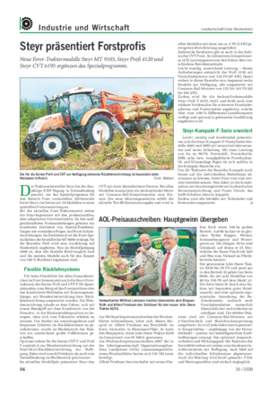 Industrie und Wirtschaft Landwirtschaftliches Wochenblatt Steyr präsentiert Forstprofis Neue Forst-Traktormodelle Steyr MT 9105, Steyr Profi 4120 und Steyr CVT 6195 ergänzen das Spezialprogramm.
