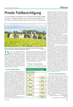Landwirtschaftliches Wochenblatt Pflanze Private Feldbesichtigung Die Anerkennung von Saatgut ist eine klassische hoheitliche Aufgabe des Staates.