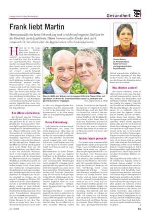 Landwirtschaftliches Wochenblatt Gesundheit H eute ist es für junge Menschen leichter, über ihre Sexualität – auch über ihre Homose- xualität – zu sprechen.