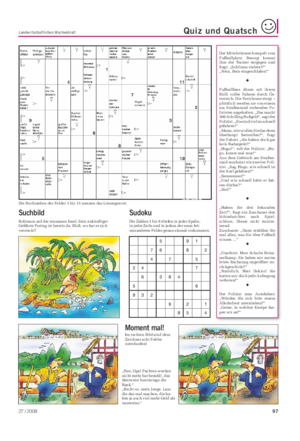 Landwirtschaftliches Wochenblatt Quiz und Quatsch 5 9 1 7 6 8 2 4 7 5 2 4 7 6 3 8 4 5 6 9 3 2 9 2 1 8 5 4 Robinson auf der einsamen Insel.